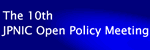 The 10th JPNIC Open Policy Meeting