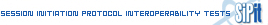 SESSION INITIATION PROTOCOL INTEROPERABILITY TESTS